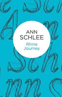 Ann Schlee - Rhine Journey, Inbunden