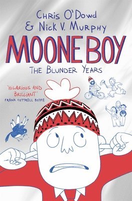 Chris O'Dowd, Nick Vincent Murphy, Chris (Author) O'Dowd, Nick Vincent (Author) Murphy - Moone Boy: The Blunder Years, Häftad