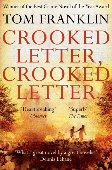 Tom Franklin - Crooked Letter, Crooked Letter, Häftad