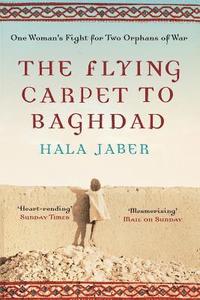 bokomslag The Flying Carpet to Baghdad