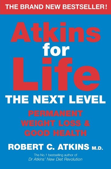 Robert C Atkins - Atkins for Life, Häftad