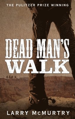 Mcmurtry, L: Dead Man's Walk