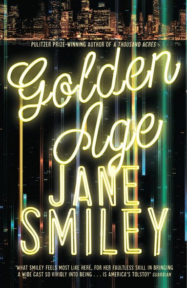 Jane Smiley - Golden Age, Inbunden