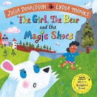 bokomslag Girl, the Bear and the Magic Shoes