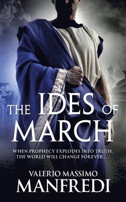 Valerio Massimo Manfredi - The Ides of March, Häftad
