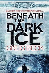 bokomslag Beneath the Dark Ice