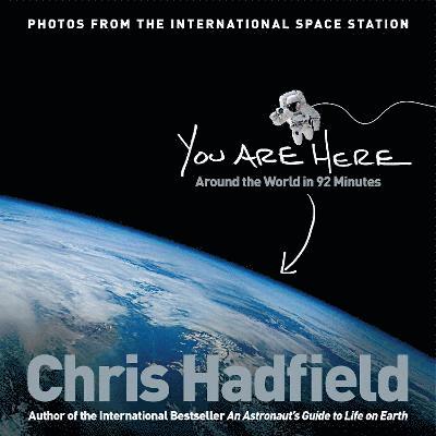 Chris Hadfield - You Are Here, Häftad