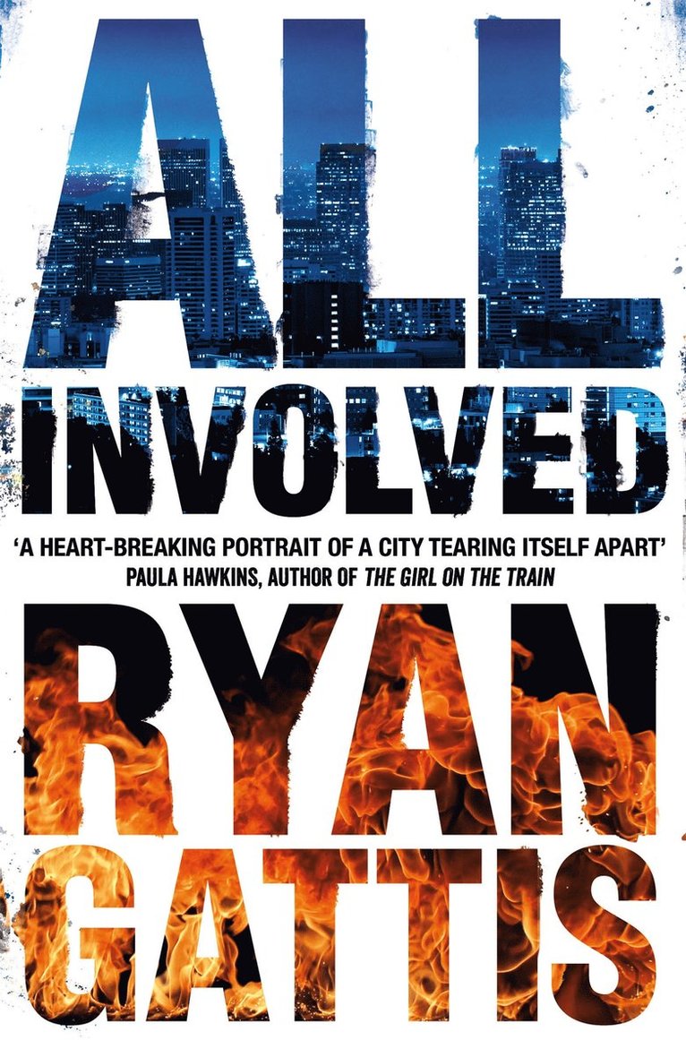 Ryan Gattis - All Involved, Häftad