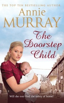 Annie Murray - The Doorstep Child, Häftad