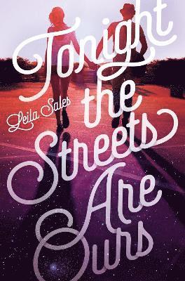 Tonight the Streets Are Ours