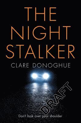 Clare Donoghue - Night Stalker, Häftad