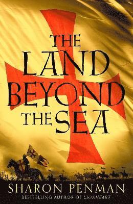 Sharon Penman - The Land Beyond the Sea, Häftad