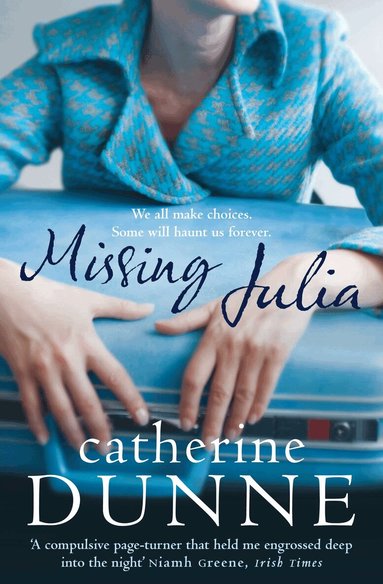 Catherine Dunne - Missing Julia, Häftad