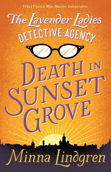 Minna Lindgren - Lavender Ladies Detective Agency: Death in Sunset Grove, Häftad