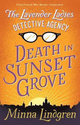 bokomslag The Lavender Ladies Detective Agency: Death in Sunset Grove