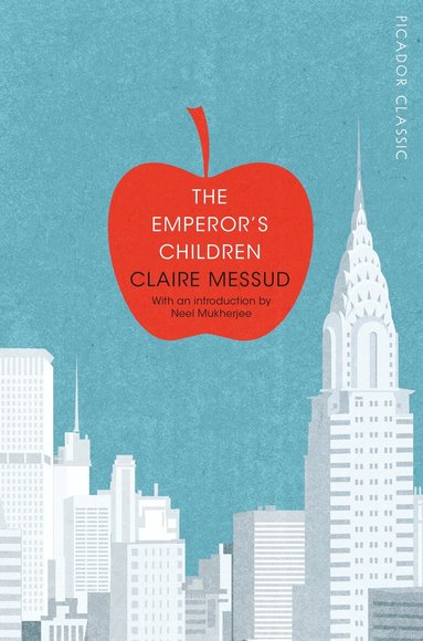 Claire Messud - Emperor's Children, Häftad