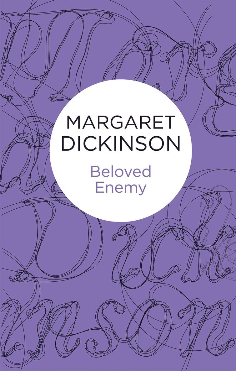 Margaret Dickinson - Beloved Enemy, Inbunden