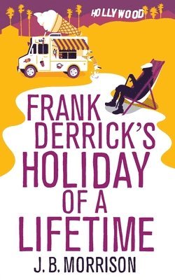 bokomslag Frank Derrick's Holiday of A Lifetime