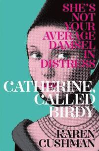 bokomslag Catherine, Called Birdy