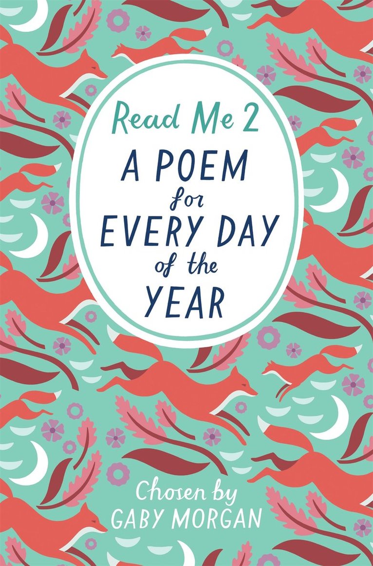 Gaby Morgan - Read Me 2: A Poem For Every Day of the Year, Häftad