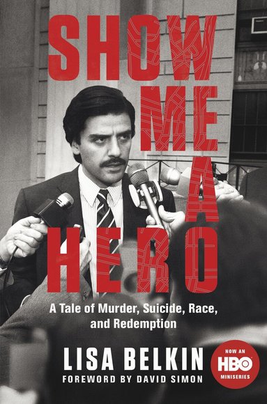 Lisa Belkin - Show Me a Hero, Häftad