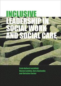 bokomslag Inclusive Leadership in Social Work and Social Care