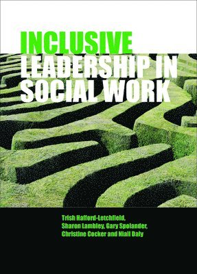 bokomslag Inclusive Leadership in Social Work and Social Care