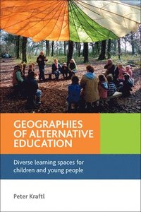 bokomslag Geographies of Alternative Education