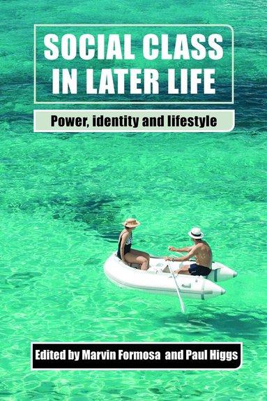 Marvin Formosa, Paul Higgs - Social Class in Later Life, Häftad