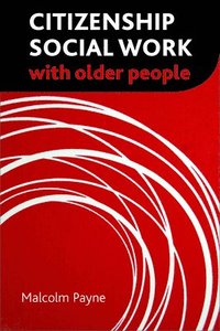 bokomslag Citizenship Social Work with Older People