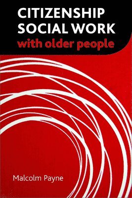 Citizenship Social Work with Older People 1
