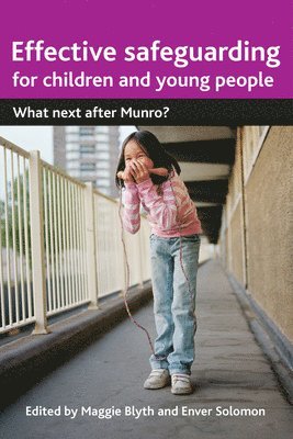 Maggie Blyth, Enver Solomon, Maggie (Member of the Parole Board for England and Wales) Blyth, London) Solomon, Enver (Centre for Crime and Justice Studies, King''s College - Effective Safeguarding for Children and Young People, Häftad