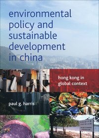 bokomslag Environmental Policy and Sustainable Development in China