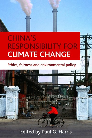 Paul G. Harris - Environmental Policy and Sustainable Development in China, Inbunden