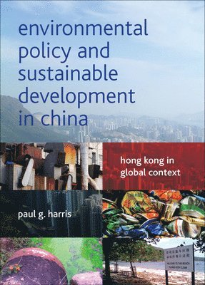 Environmental Policy and Sustainable Development in China 1
