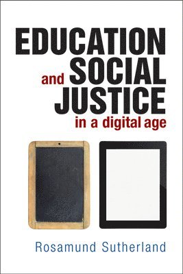Education and Social Justice in a Digital Age 1