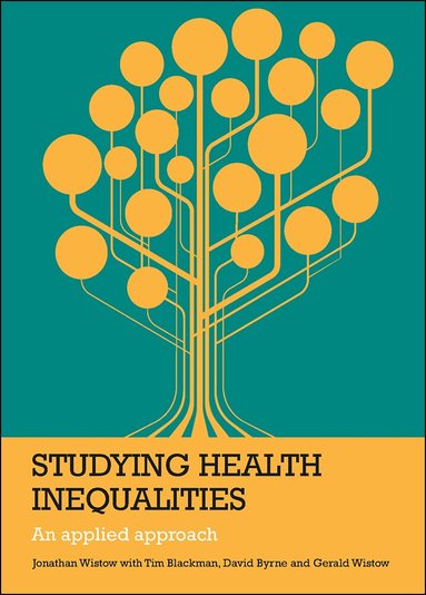 Jonathan Wistow - Studying Health Inequalities, Inbunden