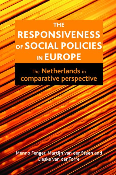 Menno Fenger, Martijn van der Steen, Lieske van der Torre - Responsiveness of Social Policies in Europe, Inbunden
