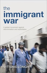 bokomslag The Immigrant War
