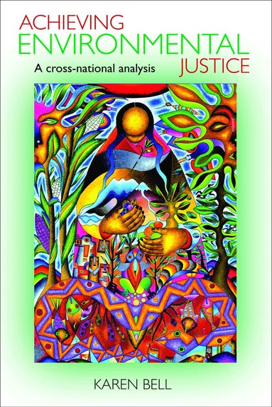 Karen Bell - Achieving Environmental Justice, Inbunden