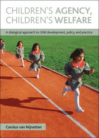 bokomslag Children's Agency, Children's Welfare