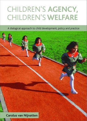 bokomslag Children's Agency, Children's Welfare