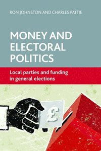 bokomslag Money and Electoral Politics