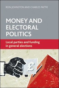 bokomslag Money and Electoral Politics