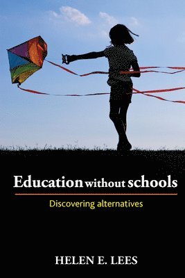 Education without Schools 1