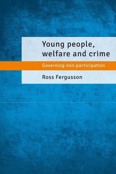 Ross Fergusson - Young People, Welfare and Crime, Häftad