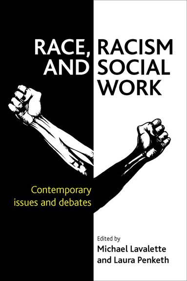 Michael Lavalette, Laura Penketh - Race, Racism and Social Work, Inbunden