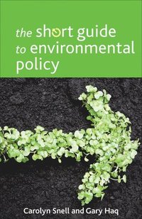 bokomslag The Short Guide to Environmental Policy