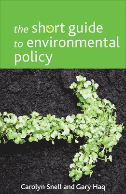 The Short Guide to Environmental Policy 1