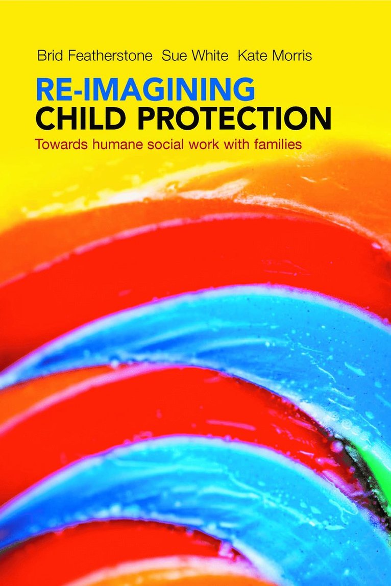 Re-imagining Child Protection 1